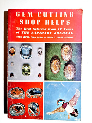 Gem Cutting Shop Helps Book Hugh Leiper Pansy D Kraus Best Lapidary Journal R1