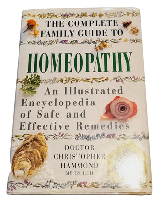 The Family Guide to Homoeopathy Book Illustrated Encyclopedia of Remedies Bx9