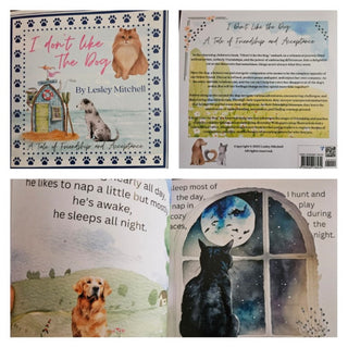 I don't like the dog Book - A tale of friendship and Acceptance - Lesley Mitchell