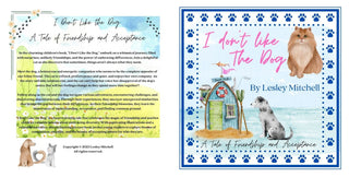 I don't like the dog Book - A tale of friendship and Acceptance - Lesley Mitchell