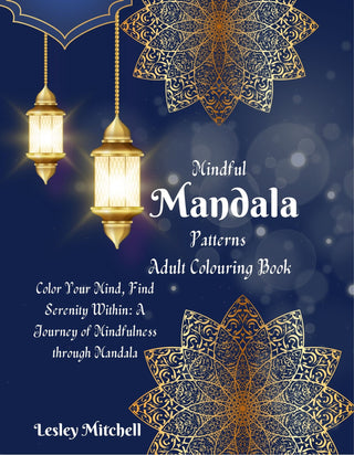 Mindful Mandala Patterns Adult Colouring Book - Lesley Mitchell