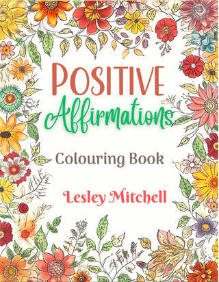 Positive Affirmations Adult Colouring Book - Lesley Mitchell